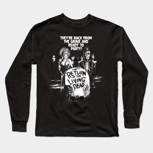 The Return of the living Dead - Party Long Sleeve T-Shirt by NorthWestDesigns